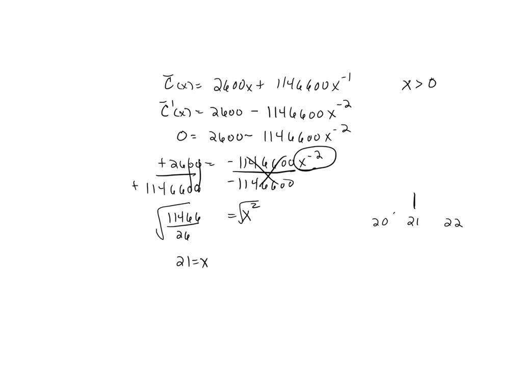 SOLVED: Suppose the average costs of a mining operation depend on the  number of machines used, and the average costs in dollars are given by C(x)  = 1,146,600 + 2600x, where x >