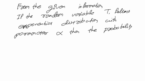 suppose-that-two-components-have-independent-exponentially-distributed-lifetimes-t_1-and-t_2-with-pa-59997