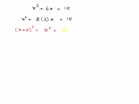 what-number-must-you-add-to-complete-the-square-x2-6x-15-74578