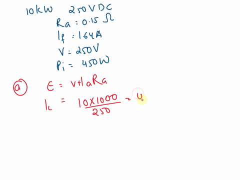 question01-a-10-kw250-vdc-self-excited-shunt-generator-is-driven-at-1000-rpmthe-armature-circuit-resistance-is-015q-and-the-field-current-is-164-a-when-the-terminal-voltage-is-250valsothe-ro-42992