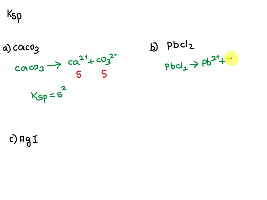 SOLVED: Write Balanced Equations And Expressions For Ksp For The ...