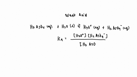 calculate-ka-or-kb-from-experimental-data-the-ph-of-a-016-w-solution-of-arsenic-acid-hzas04-is-measured-to-be-157-use-this-information-to-determine-value-of-ka-for-arsenic-acid_-hyaso4aq-h-o-47868