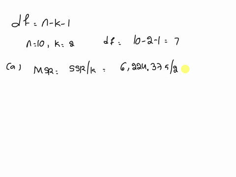 the-following-estimated-regression-equation-based-on-10-observations-was-presented-y-231170-05101x1-04920x2-here-sst-6722125-ssr-6224375-spi-00816-and-sp2-00569_-a-compute-msr-and-mse-round-10532