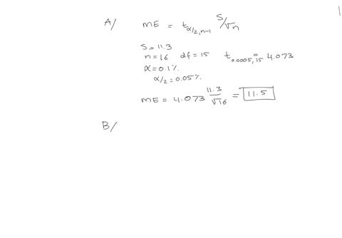 a-assume-that-a-sample-is-used-to-estimate-a-population-mean-find-the-margin-of-error-me-that-corresponds-to-a-sample-of-size-16-with-a-mean-of-226-and-a-standard-deviation-of-113-at-a-confi-53494
