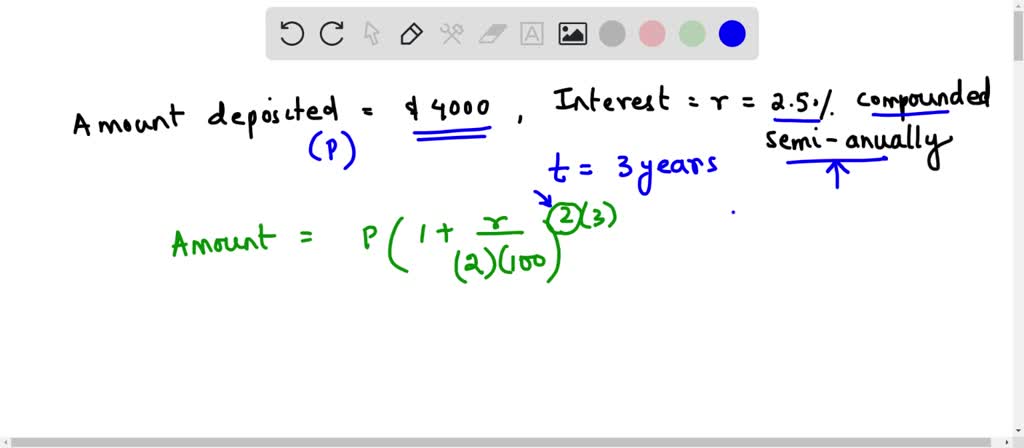 SOLVED: a person deposits 4000 into a account paying 2.5%, compounded ...