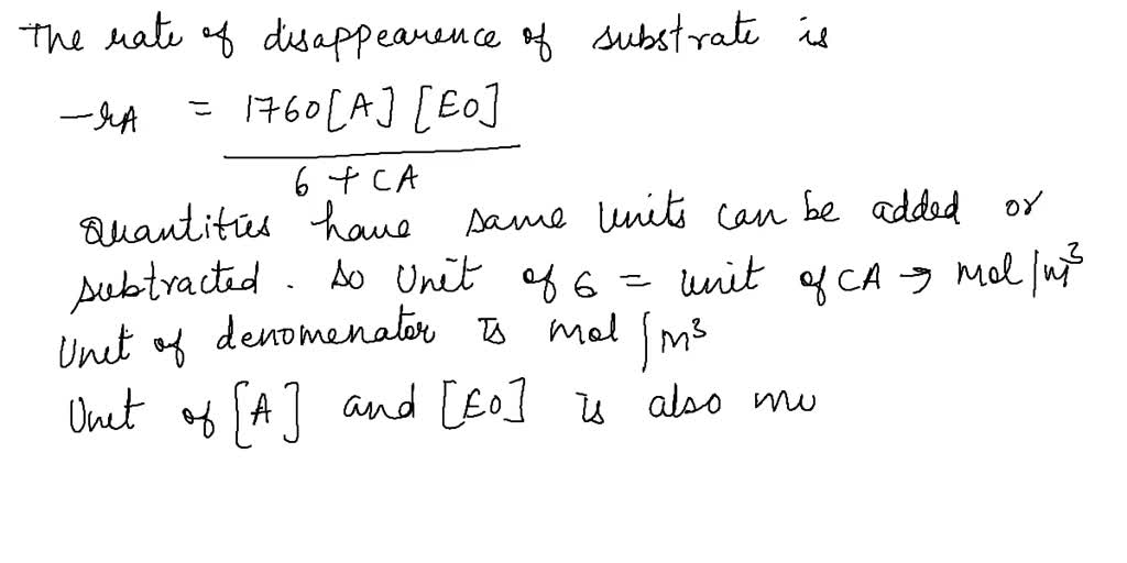 SOLVED: Chemical Reaction Engineering 2.4. For the enzyme-substrate ...