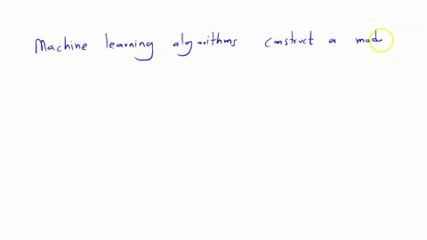 machine-learning-algorithms-construct-a-model-from-sample-data-known-as-a-training-data-b-transfer-data-c-data-training-d-none-of-the-above