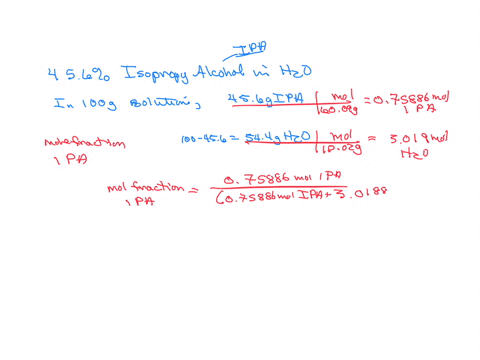you-have-a-solution-that-is-456-by-mass-isopropyl-alcohol-in-water-the-molar-mass-of-isopropyl-alcohol-is-6009-gmol-the-density-of-the-solution-is-0905-gml-a-what-is-the-mole-fraction-of-the-75735
