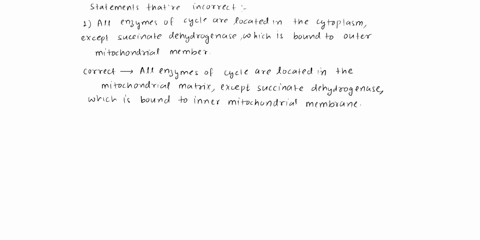 question-1-3-pts-which-statements-isare-not-true-of-the-citric-acid-cycle-check-all-that-apply-all-enzymes-of-the-cycle-are-located-in-the-cytoplasmexcept-succinate-dehydrogenasewhich-is-bou-10032