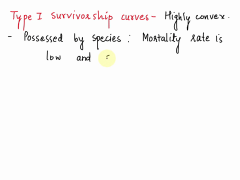 type-i-survivorship-curves-are-typical-of-a-species-that-exhibit-an-intermediate-number-of-offspring-and-an-intermediate-level-of-parental-care-few-offspring-and-poor-parental-care-few-offsp-86662