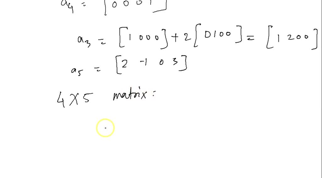 SOLVED: Question 5: Let ¤‚‚¤‚‚¤¸‚c and c be the column vectors of a 4x5 ...