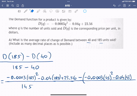 the-demand-function-for-product-is-given-by-dq-00003q-004q-2356-where-q-is-the-number-of-units-sold-and-dq-is-the-corresponding-price-per-unit-in-dollars-a-what-is-the-average-rate-of-change-36081