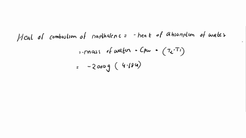 a-1435g-of-naphthalene-c10h8-was-burned-in-constant-volume-bomb-calorimeter-consequently-temperature-of-the-water-rose-from-2017c-to-2584c-if-the-mass-of-water-surrounding-the-calorimeter-wa-23744
