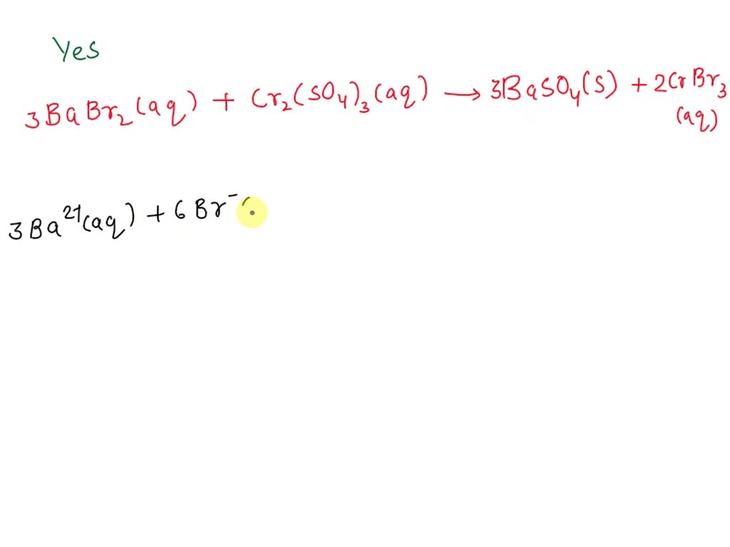 SOLVED Does reaction occur when aqueous solutions of barium bromide