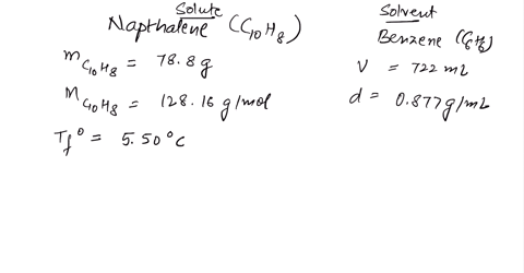 determine-the-freezing-point-of-a-solution-that-contains-788-g-of-naphthalene-c10h8-molar-mass-12816-gmol-dissolved-in-722-ml-of-benzene-d-0877-gml-pure-benzene-has-a-melting-point-of-550c-a-02075