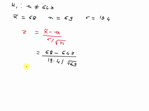 1-you-wish-to-test-the-following-claim-haha-at-a-significance-level-of-0005-ho643-ha643-you-believe-the-population-is-normally-distributed-and-you-know-the-standard-deviation-is-194-you-obta-66355