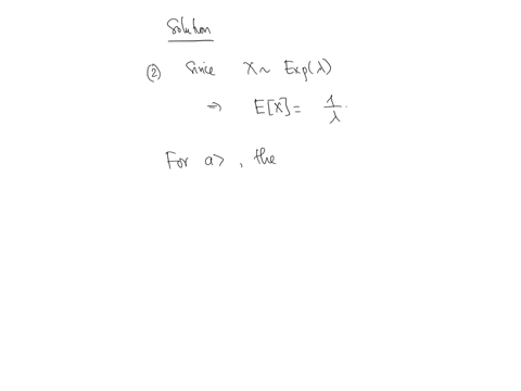 2-let-xexp-1-using-markovis-inequality-find-an-upper-bound-for-px-z-a-where-a-0_-compare-the-upper-bound-with-the-actual-value-of-px-z-a-the-cdf-of-exponential-distribution-is-fx-1-_-e-ax-76042