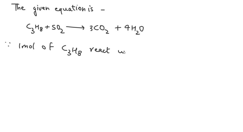 SOLVED: The combustion of propane (C3H8) produces CO2 and H2O: C3H8 (g ...