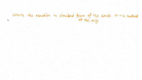 write-the-standard-equation-of-a-circle-with-center-4-3-and-radius-10-the-standard-equation-of-the-circle-is-68406