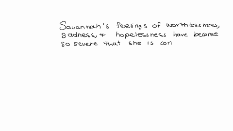 savannahs-feelings-of-worthlessness-sadness-and-hopelessness-have-become-so-severe-that-she-is-considering-suicide-which-of-the-following-treatments-is-likely-to-provide-her-with-the-quickes-38065