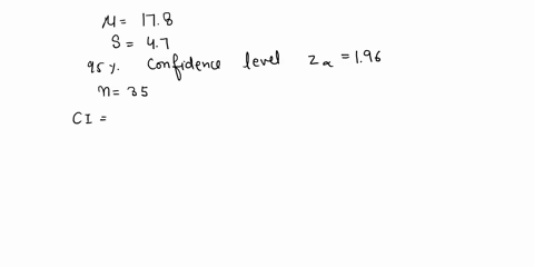 a-simple-random-sample-of-size-n-is-drawn-the-sample-mean-x-is-found-to-be-178-and-the-sample-standard-deviation-s-is-found-to-be-47-constuct-a-95-confidence-interval-about-u-if-the-sample-s-87872