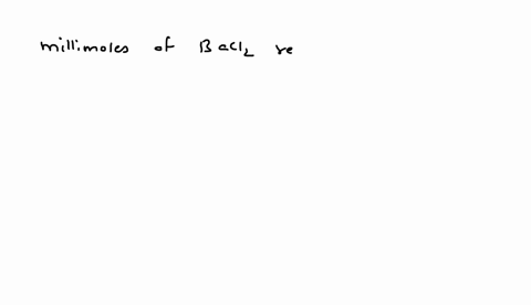 how-many-ml-of-0218-m-sodium-sulfate-react-with-exactly-2534-ml-of-0113-m-baclz-given-iha-reacion-baclaaq-nazsoaq-basoas-2naclaq-131-552-246-286-none-0f-ihe-abovo-gunnaweeksch-1pdf-availoble-86743