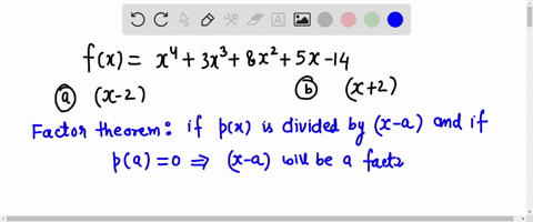 use-the-factor-theorem-to-determine-if-the-given-binomial-is-a-factor-of-f-x-f6-x3r-8x-sx-14-ax-2-6x2-88298