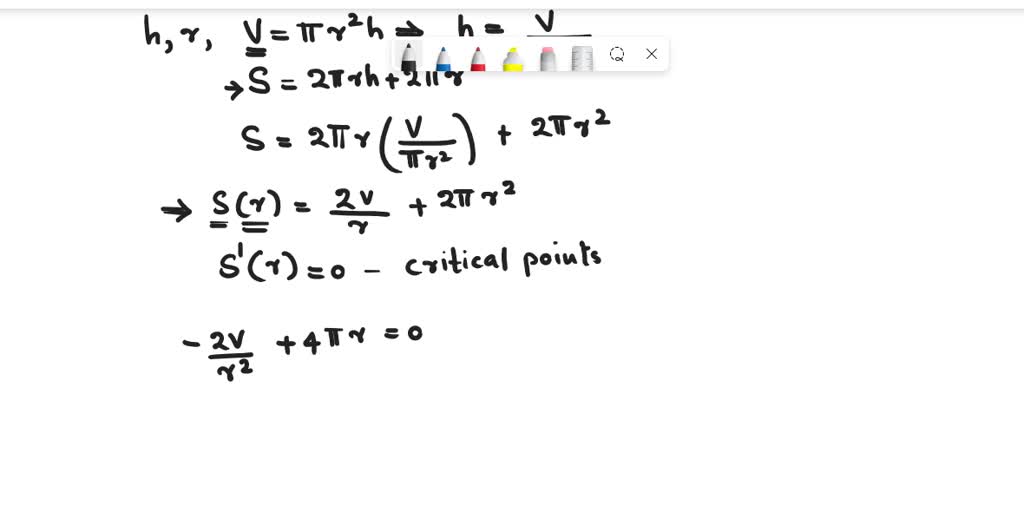 SOLVED: A closed cylindrical can is to have volume of V cubic units ...