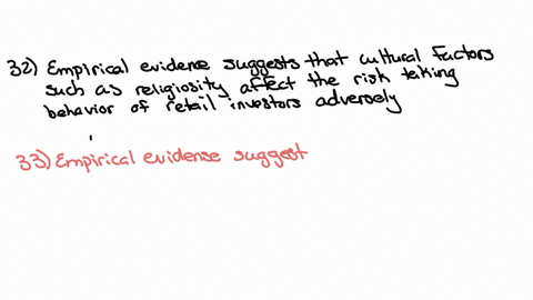 32-1-point-empirical-evidence-suggests-that-cultural-factors-such-as-religiosity-affect-the-risk-taking-behavior-of-retail-investors-a-adversely-ie-negatively-b-positively-c-positively-or-ad-86053