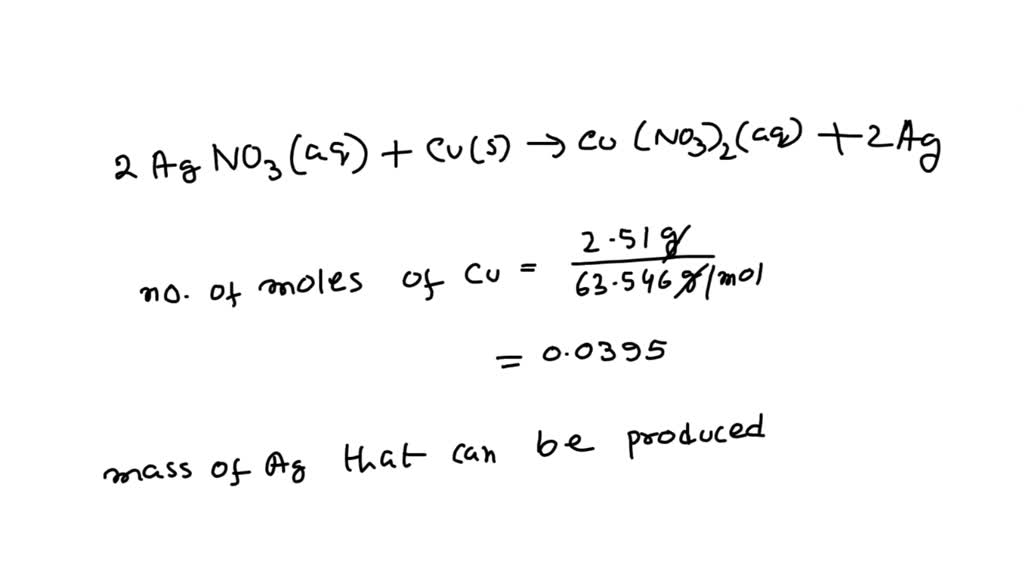 SOLVED: The equation for the reaction of AgNO3 with Cu metal is given ...