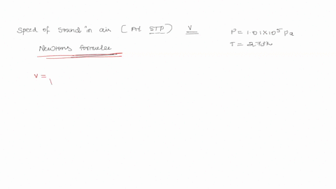 estimate-the-speed-of-sound-in-air-at-stp-by-using-newtons-formula-given-the-mass-of-1-mole-of-air-2910-3-kg