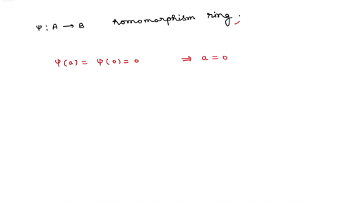 let-p-a-b-be-homomorphism-of-rings-show-that-is-injective-if-and-only-if-kerp-0-01856