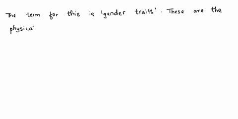 this-refers-to-biological-traits-that-society-associates-with-being-male-or-female-18085
