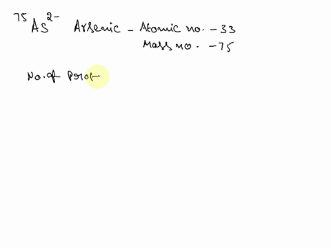 oucaid-how-many-protons-neutrons-and-electrons-are-in-one-1-atom-of75as-33-protons-75-neutrons-35-electrons-33-protons-42-neutrons-33-electrons-31-protons-75-neutrons-33-clectrons-33-protons-55008