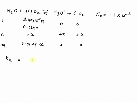 Acid Hclo2 The acid dissociation constant for chlorous acid hclo2hclo2...