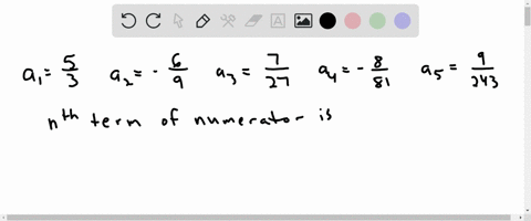 example-2-find-a-formula-for-the-general-term-of-the-sequence-8-9-81-243-5-937-assuming-that-the-pattern-of-the-first-few-terms-continues-solution-we-are-given-that-5-a1-a2-9-3-a3-8-81-9-243-50736
