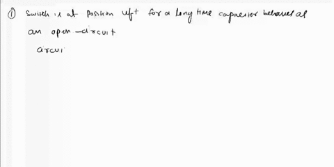 1-find-the-initial-voltage-drop-across-the-capacitor-2-find-the-initial-energy-stored-by-the-capacitor-3-find-the-time-constant-of-this-circuit-for-t0-4-write-the-expression-for-the-capacito-06996
