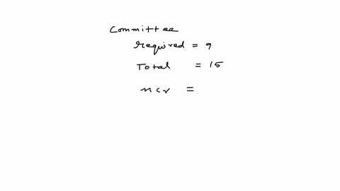 a-committee-of-9-is-to-be-selected-from-15-people-how-many-ways-can-this-be-done
