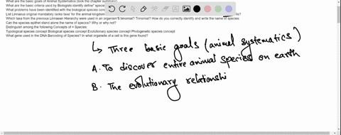 questions-what-are-the-basic-goals-of-animal-systematics-look-the-chapter-summary-what-are-the-basic-criteria-uscd-by-biologists-identify-define-species-what-problems-have-been-identified-wi-72233