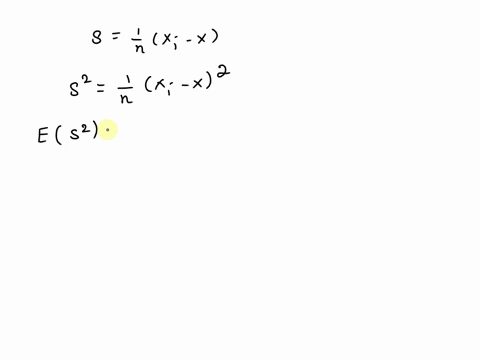 let-us-define-s-xi-x-n-show-that-i1-es2-n-1n2-and-hence-s2-is-a-biased-estimator-for-2-63431