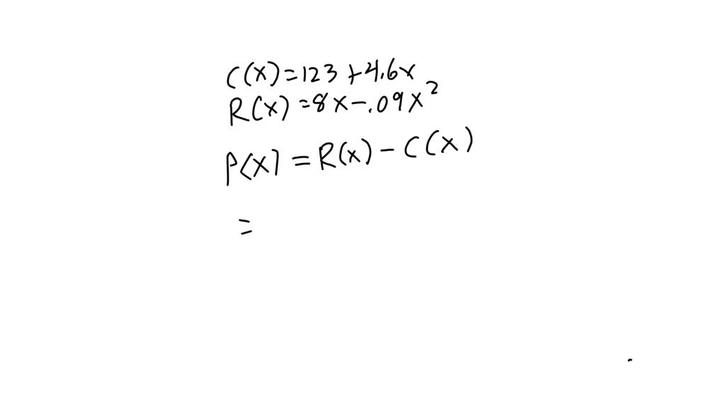 SOLVED: Find the profit function if cost and revenue are given by C(x ...