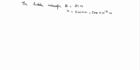 39-the-hubble-telescope-has-24-meter-mirror-for-wavelength-of-soonm-determine-the-angular-resoiuton-27692