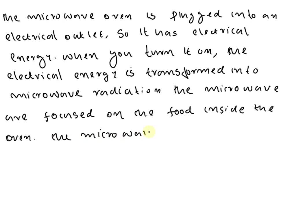 SOLVED A microwave works by focusing microwave light on the food