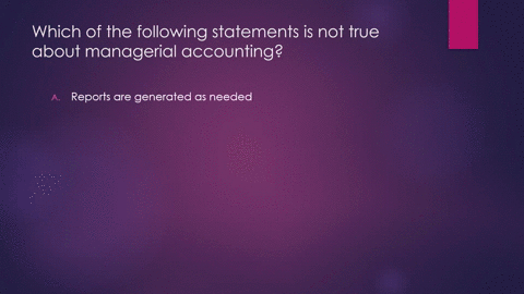 which-of-the-following-statements-is-not-true-about-managerial-accounting-it-is-highly-aggregated_-it-is-primarily-for-intemal-users-such-as-officers-and-managers_-it-does-not-require-an-aud-84944