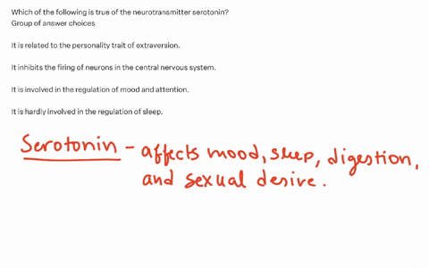 which-of-the-following-is-true-of-the-neurotransmitter-serotonin-group-of-answer-choices-it-is-related-to-the-personality-trait-of-extraversion-it-inhibits-the-firing-of-neurons-in-the-central-nervous