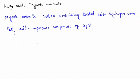 fatty-acids-are-examples-of-organic-molecules-true-or-false-91226
