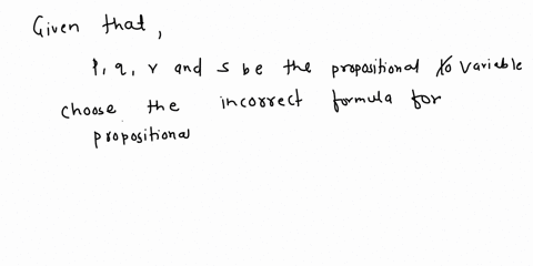 let-p-9rand-s-be-propositional-variables-which-of-the-following-expressions-are-not-correct-formulas-of-propositional-logic-select-all-that-apply-0-p-qr-p-qr-qvsvq-q-r-90415