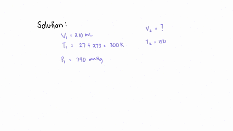 a-gas-occupies-a-volume-of-210-ml-at-27c-and-740-mm-hg-pressure-calculate-the-volume-the-gas-would-occupy-at-150c-and-550-mm-hg-answer-ml-10698