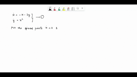 exercise-consider-the-nonlincar-dynamical-system-2y-i-show-that-the-system-has-unique-fixed-point-at-the-origin-determine-the-local-center-manifold-at-such-fixed-point-and-classify-its-stabi-23039