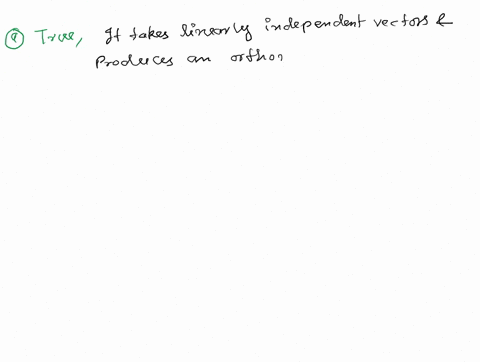 problem10-5-points-determine-if-the-statements-are-true-or-false-all-vectors-and-subspaces-are-in-irt-1-the-gram-schmidt-process-produces-from-a-linearly-independent-set-p-an-orthonormal-set-02292